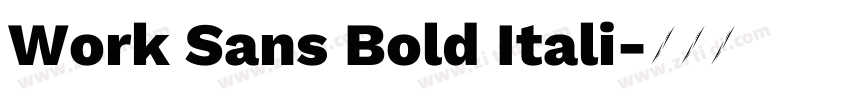 Work Sans Bold Itali字体转换